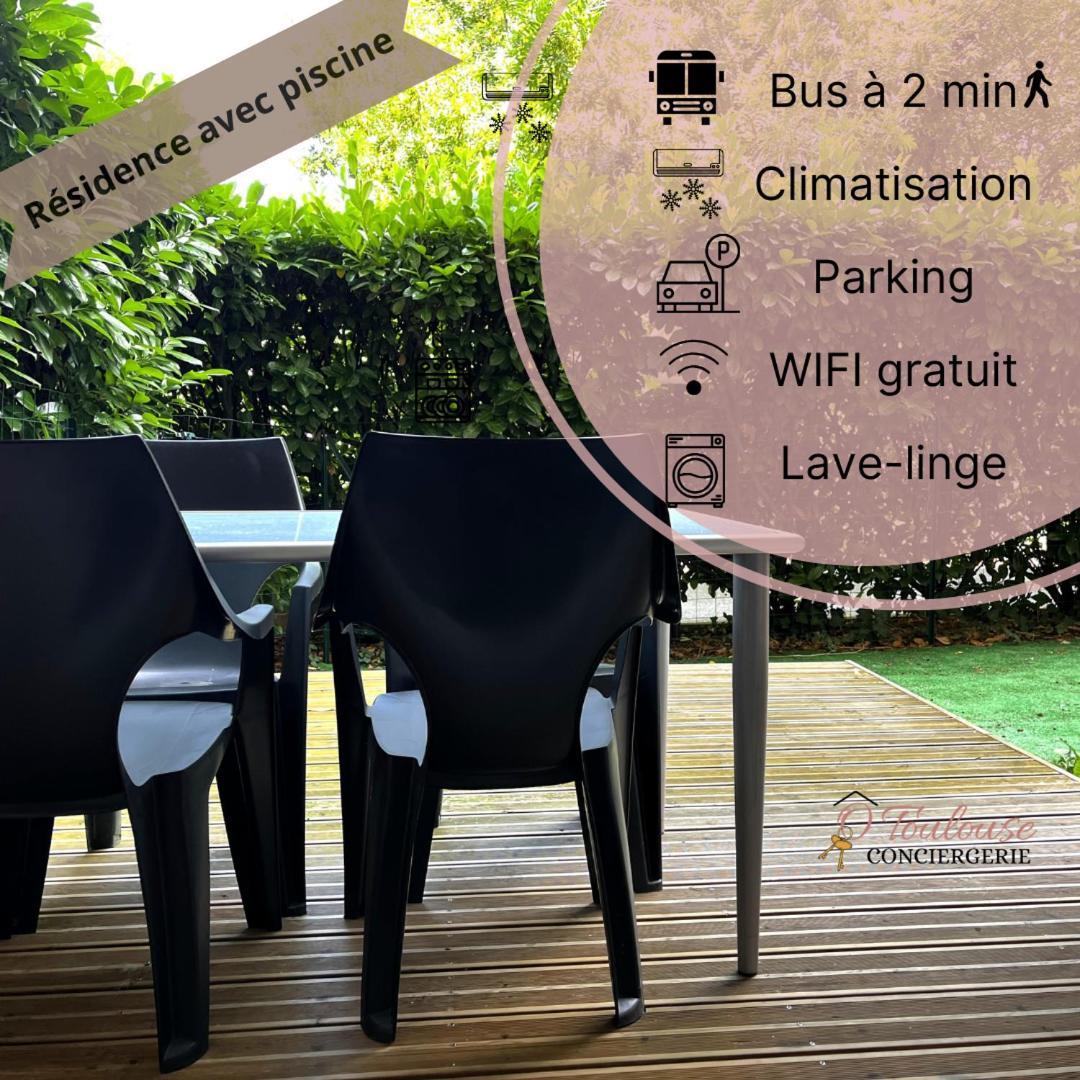 L'Instant Detente Avec Terrasse Climatisation Et Parking Toulouse Exterior foto